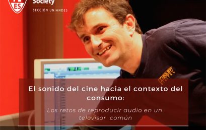 Sonido del cine hacia el contexto del consumo | Aes Uniandes