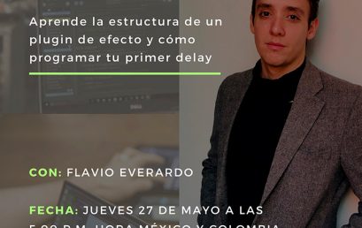 Tu primer plugin de 0 a tu DAW en C++, con Flavio Everardo | Charlas AES