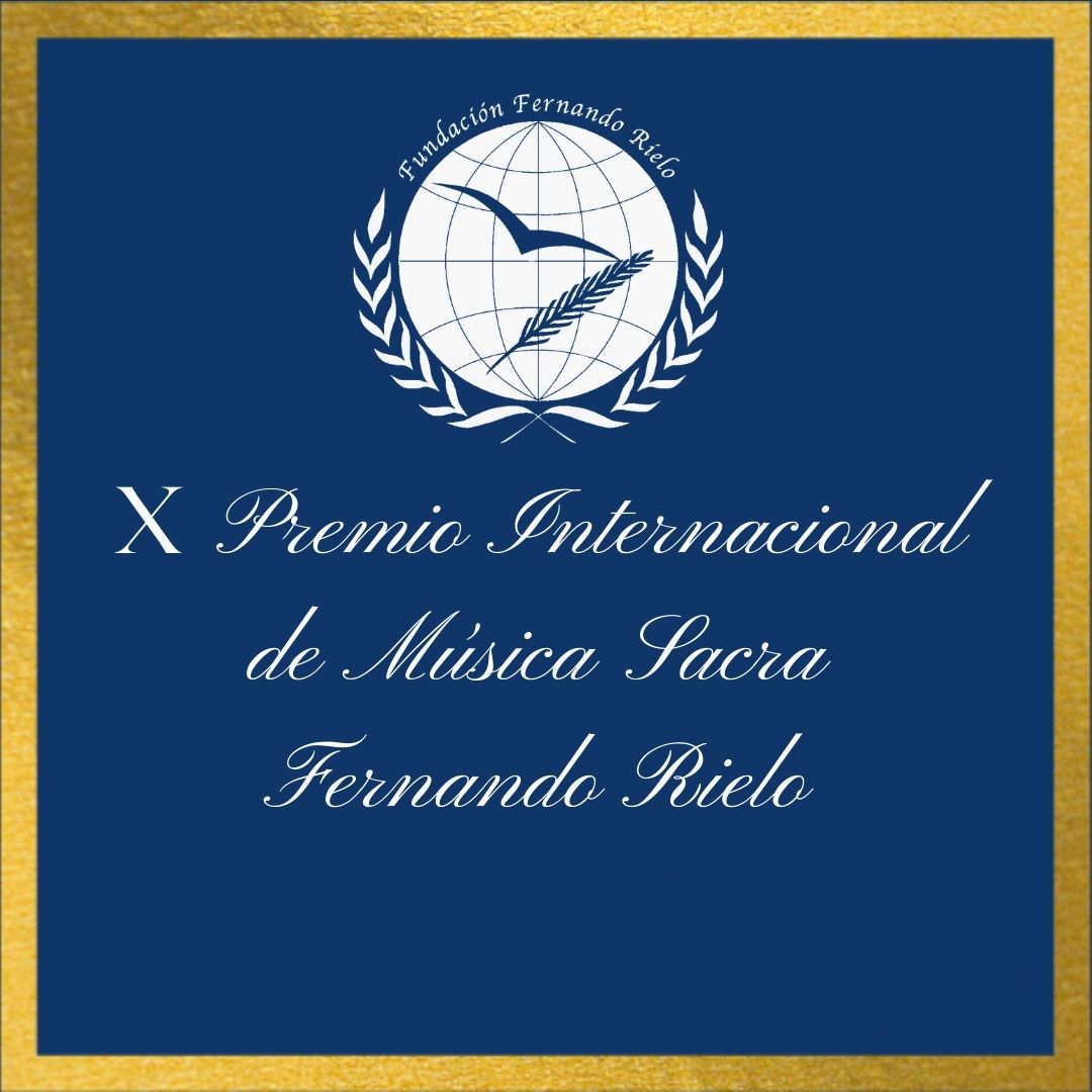 Convocatoria: X Premio Internacional de Música Sacra Fernando Rielo