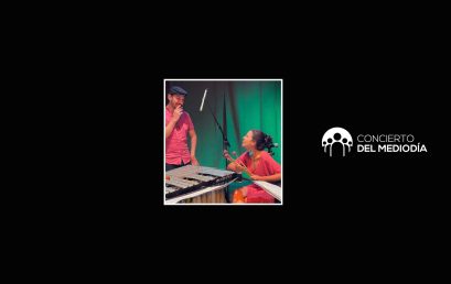 Concierto del mediodía: Con Alma Dueto (piano y vibráfono)
