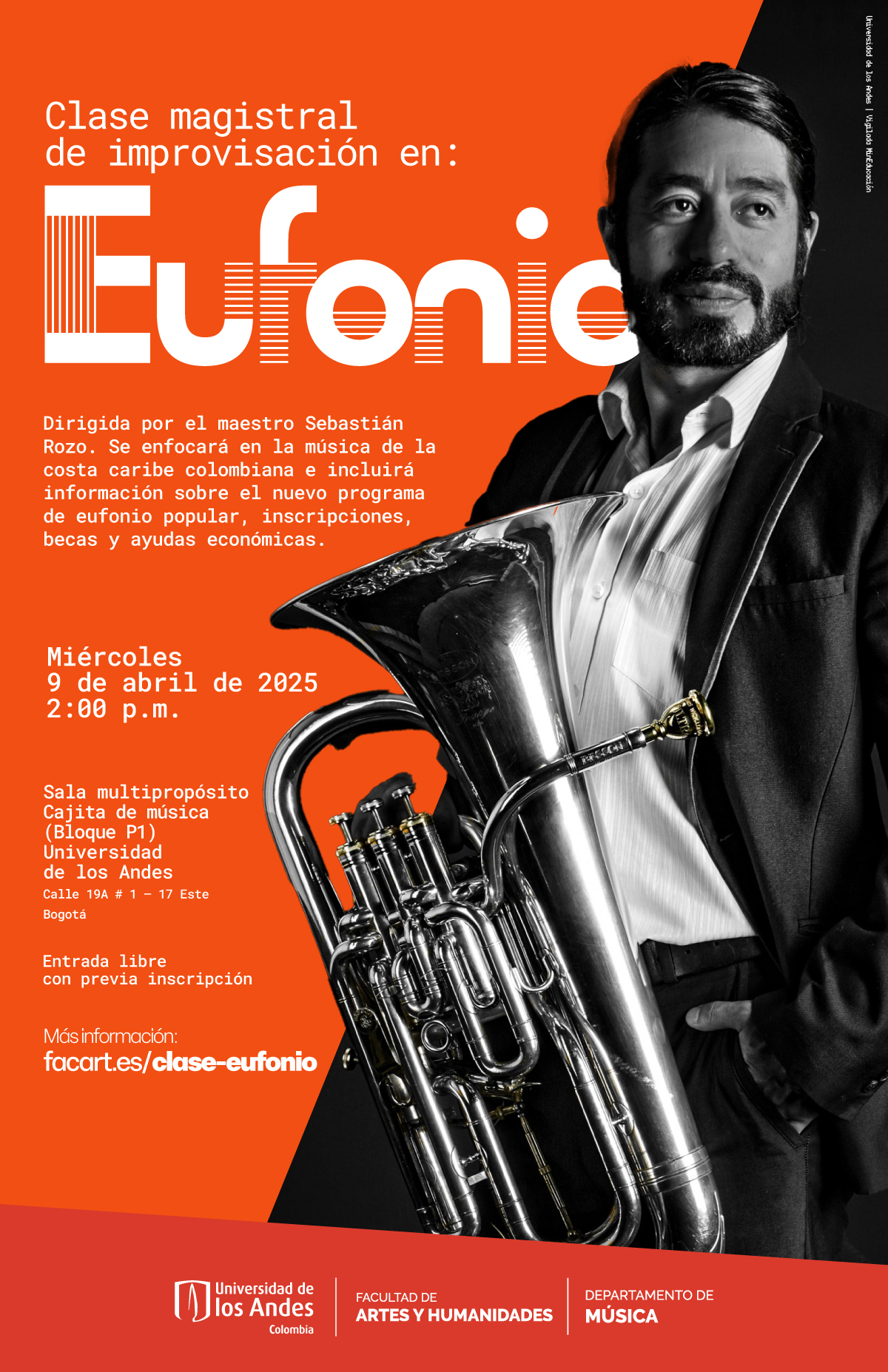 Clase magistral de improvisación en eufonio, dirigida por el maestro Sebastian Rozo quien hace parte del equipo docente en el área de instrumento popular.La programación está basada en la improvisación de la música de la costa caribe colombiana y dentro de ella se hará un paréntesis informativo, acerca del nuevo programa de eufonio popular  ya su vez toda la información pertinente a la parte administrativa