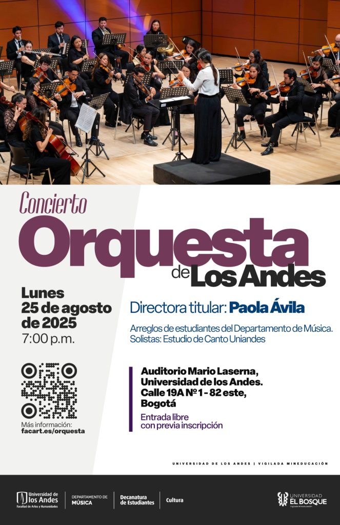 Lunes 25 de agosto de 2025 a las 7:00 p.m. en el Auditorio Mario Laserna, Universidad de los Andes