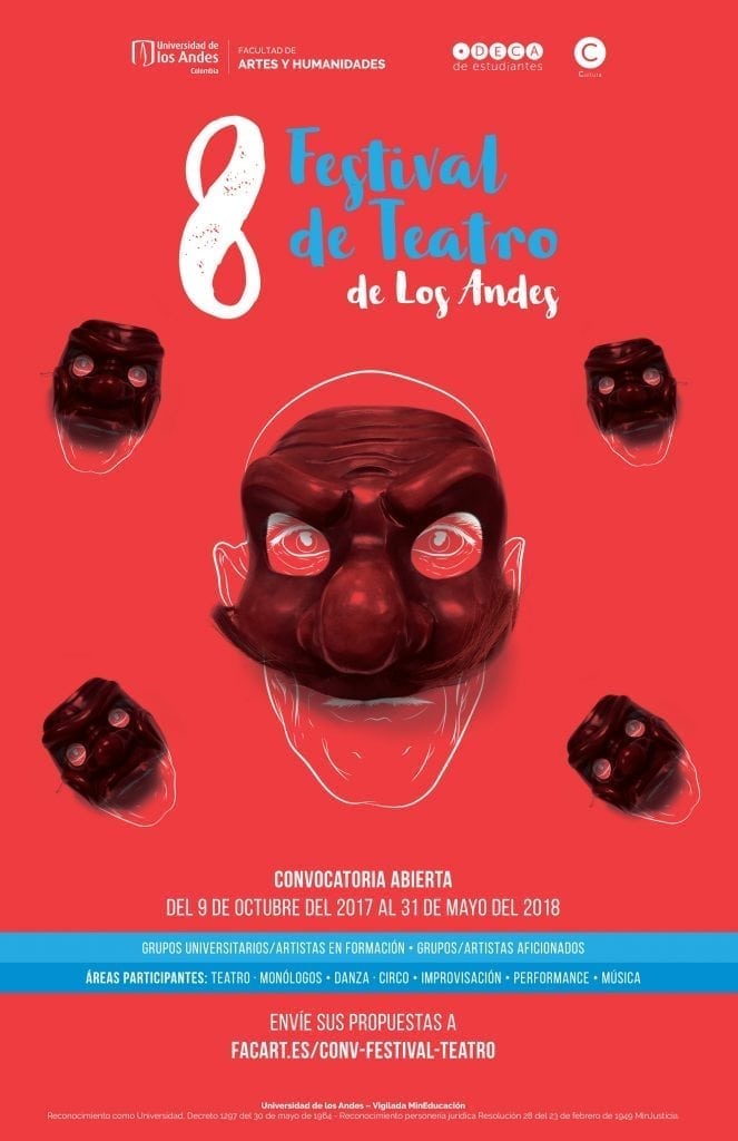 La Facultad de Artes y Humanidades de la Universidad de los Andes, el Centro Cultural de la Decanatura de Estudiantes y el Festival de Teatro de Los Andes abren su convocatoria para formar parte de la programación de la octava versión del festival, que se llevará a cabo en octubre del 2018.