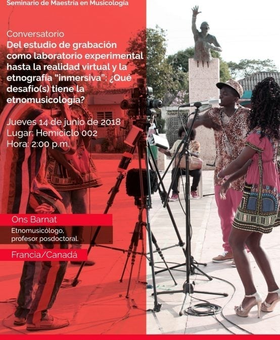 Conversatorio «Del estudio de grabación como laboratorio experimental hasta la realidad virtual y la etnografía ‘inmersiva’: ¿Qué desafío(s) tiene la etnomusicología?»