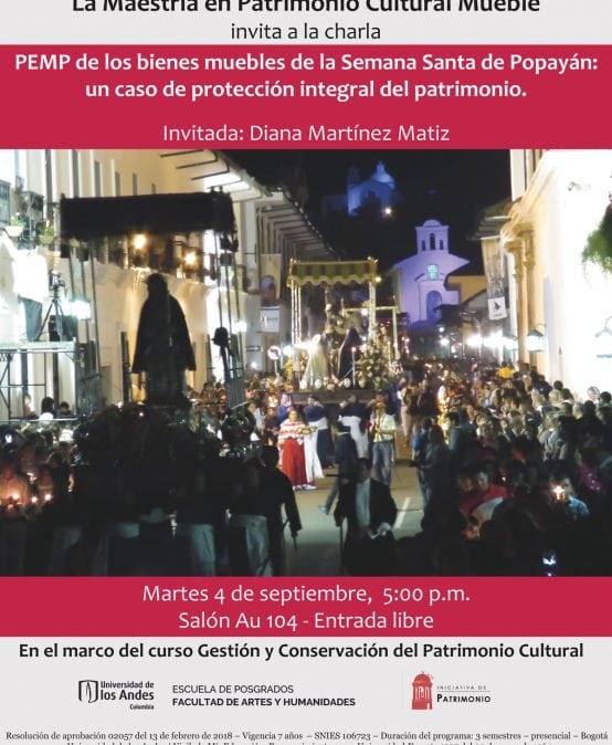 Charla: PEMP de los bienes muebles de la Semana Santa de Popayán: un caso de protección integral del patrimonio.