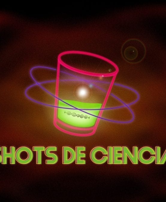Podcast en vivo: Shots de Ciencia