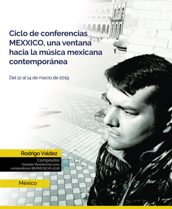 Ciclo de Conferencias MEXXICO: Una ventana hacia la música sinfónica mexicana del siglo XXI