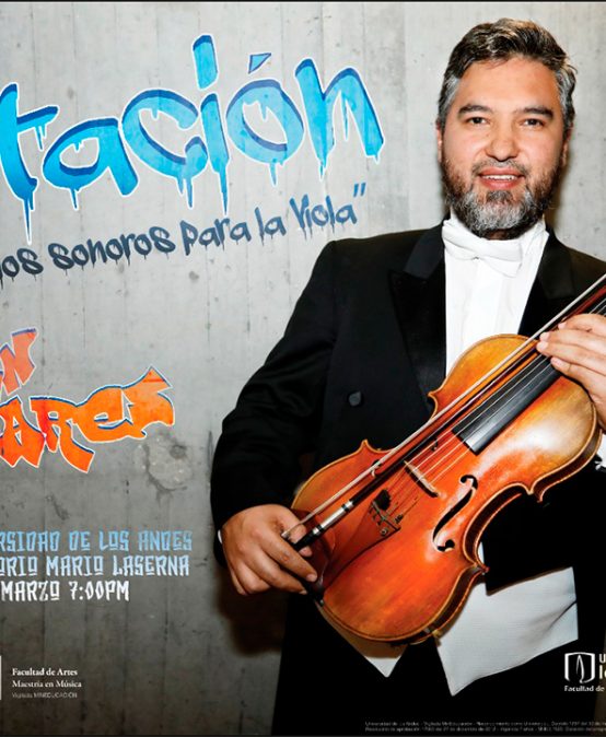 Concierto: Tres espacios sonoros para la viola. Julián Linares, viola (Colombia)