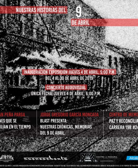 Nuestras historias del nueve de abril