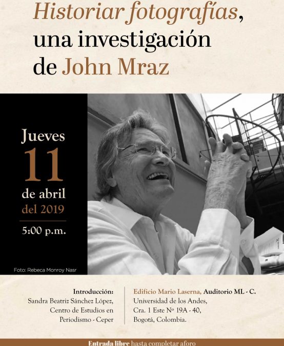 Charla – Historiar fotografías, una investigación de John Mraz