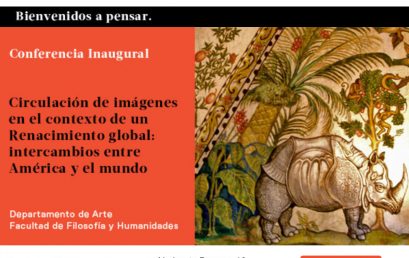 Conferencia inaugural – Circulación de imágenes en el contexto de un Renacimiento global: intercambios entre América y el mundo