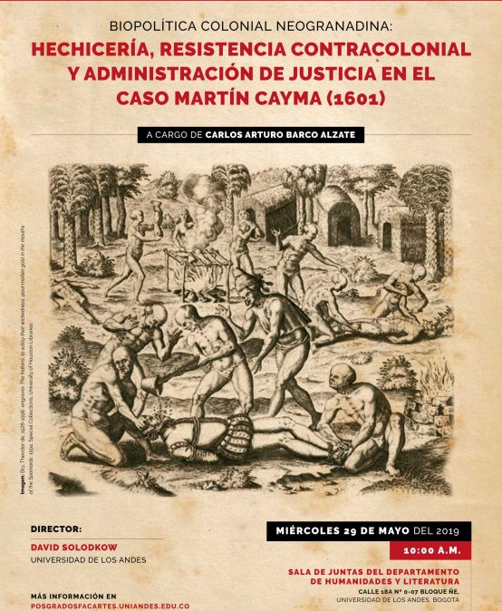 Sustentación de tesis de maestría – Biopolítica colonial neogranadina: hechicería, resistencia contracolonial y administración de justicia en el caso Martín Cayma (1601)