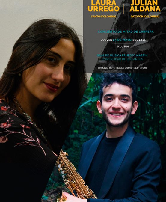 Concierto de mitad de carrera: Laura Urrego (canto) y Julián Aldana (saxofón)