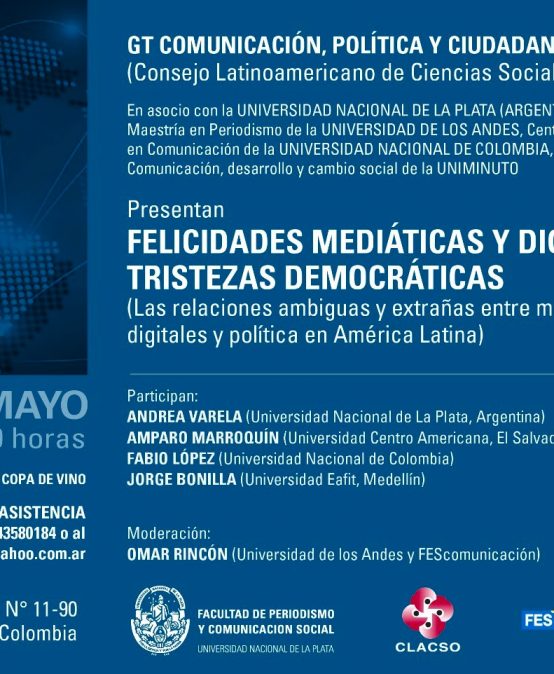 Felicidades mediáticas y digitales, tristezas democráticas