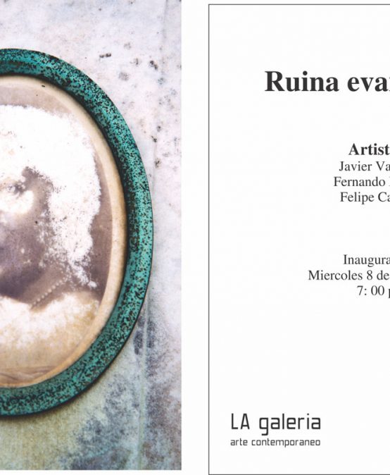Exposición Ruina evanescente