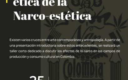 Charla: Imágenes sonido y ética de la narco-estética