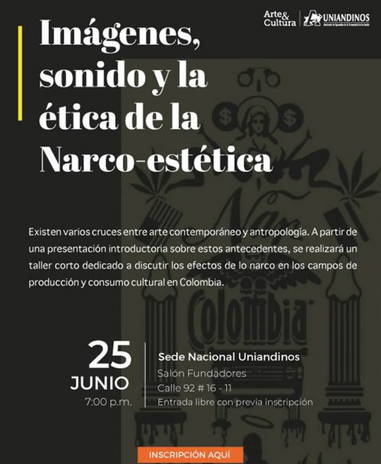 Charla: Imágenes sonido y ética de la narco-estética