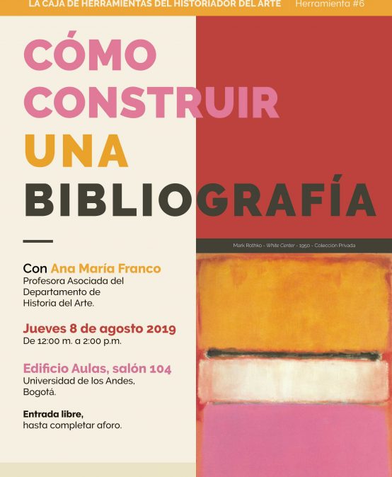 Cómo construir una bibliografía – Herramienta #6 del historiador del arte
