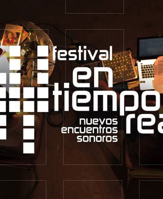 Festival en tiempo real: nuevos encuentros sonoros