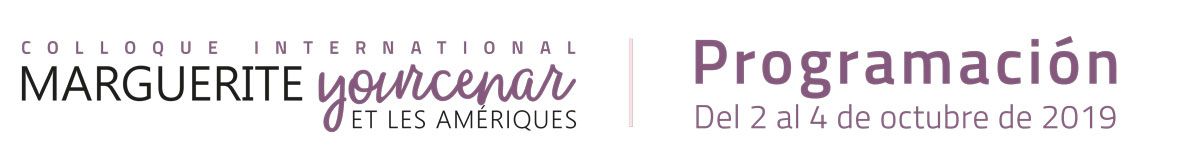 Coloquio Internacional Marguerite Yourcenar y las Américas