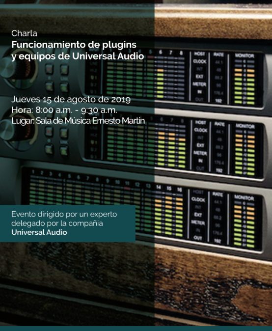 Charla: Funcionamiento de plugins y equipos de Universal Audio