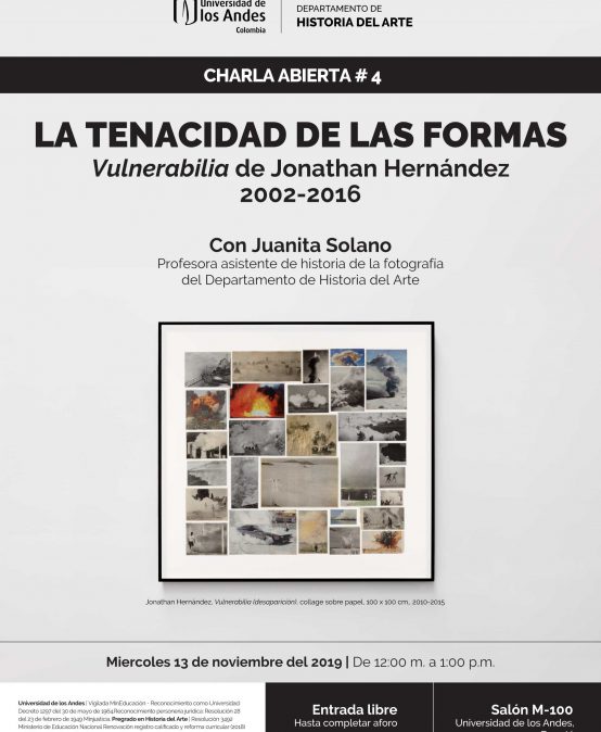 La tenacidad de las formas, Vulnerabilia de Jonathan Hernández 2002-2016 – Charla abierta #4