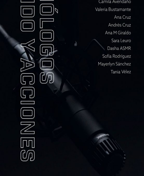 Monólogos: entrega de Sonido y Acciones