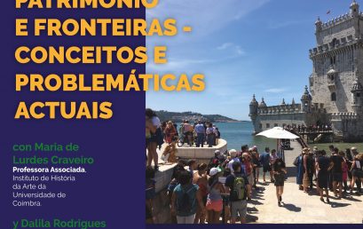 Conferencia: Património e fronteiras – Conceitos e problemáticas actuais