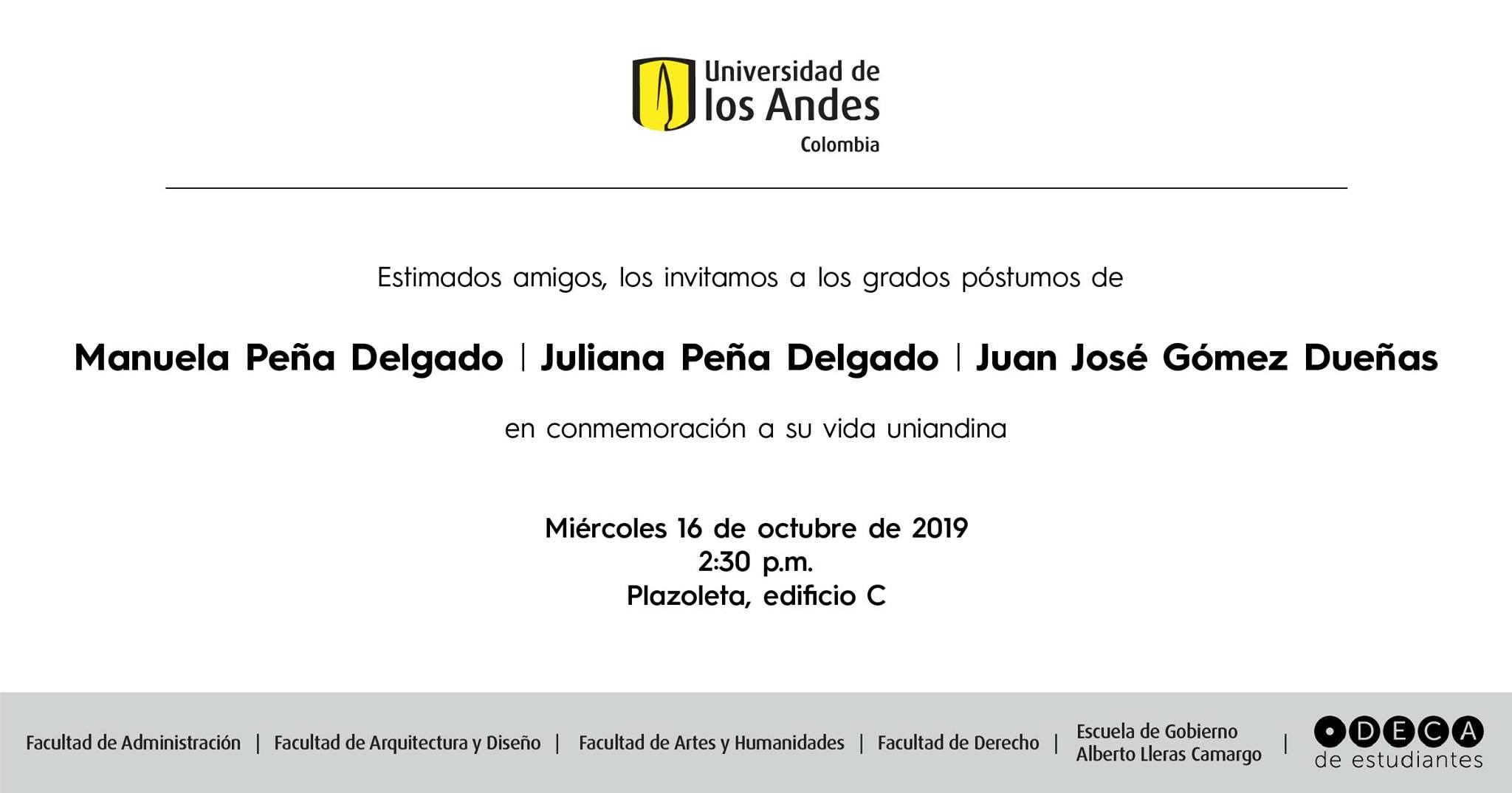 Grados póstumos de Manuela y Juliana Peña Delgado, y Juan José Gómez Dueñas Grados póstumos de Manuela y Juliana Peña Delgado, y Juan José Gómez Dueñas