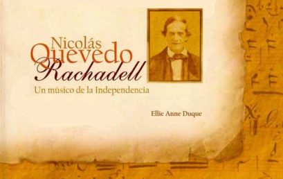 Conferencia: Nicolás Quevedo Rachadell, un músico de la Independencia