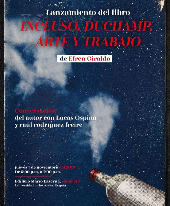 Lanzamiento del libro Incluso. Duchamp, arte y trabajo