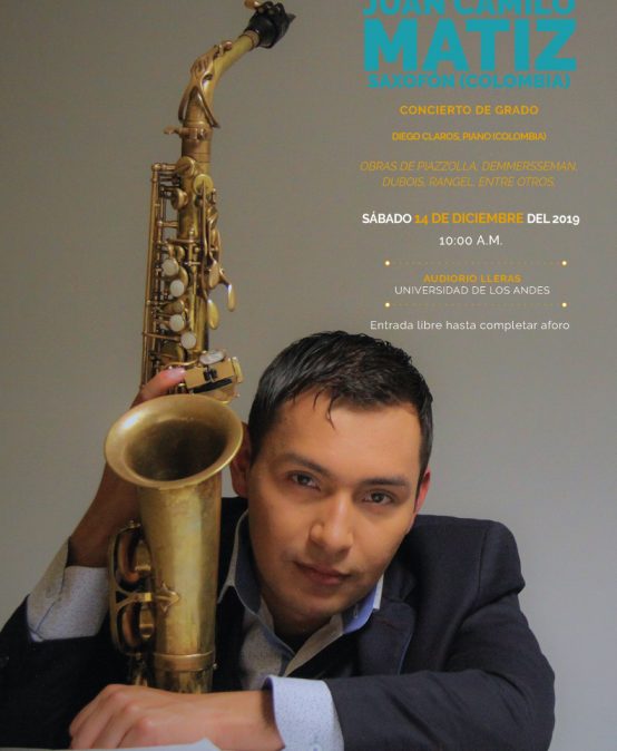 Concierto de grado: Juan Camilo Matiz (saxofón)