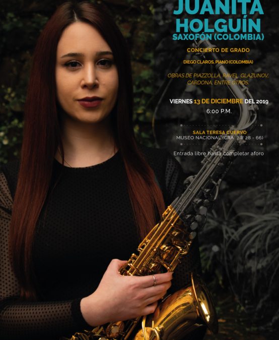 Concierto de grado: Juanita Holguín (saxofón)