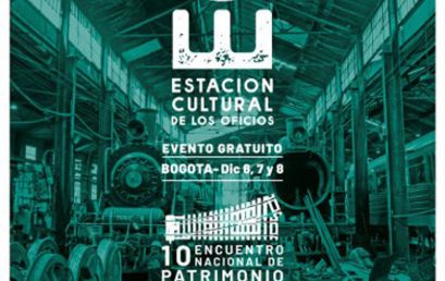 X Encuentro Nacional de Patrimonio | Estación Cultural de los Oficios