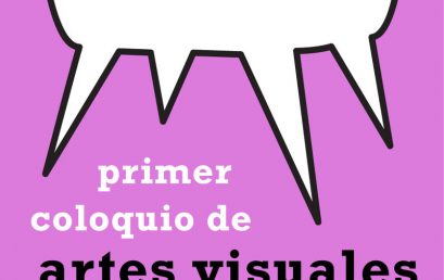 Convocatoria Primer coloquio de artes visuales