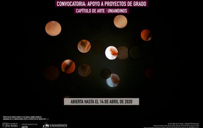 Convocatoria: Apoyo a proyectos de grado 2020 -1 | Capítulo de Arte Uniandinos