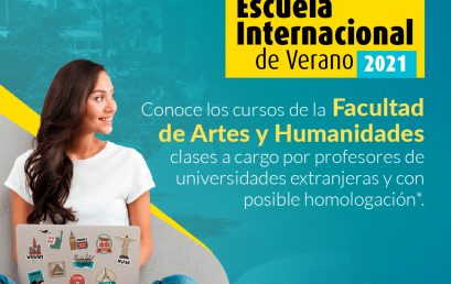 Escuela internacional de Verano 2021 de la Facultad de Artes y Humanidades