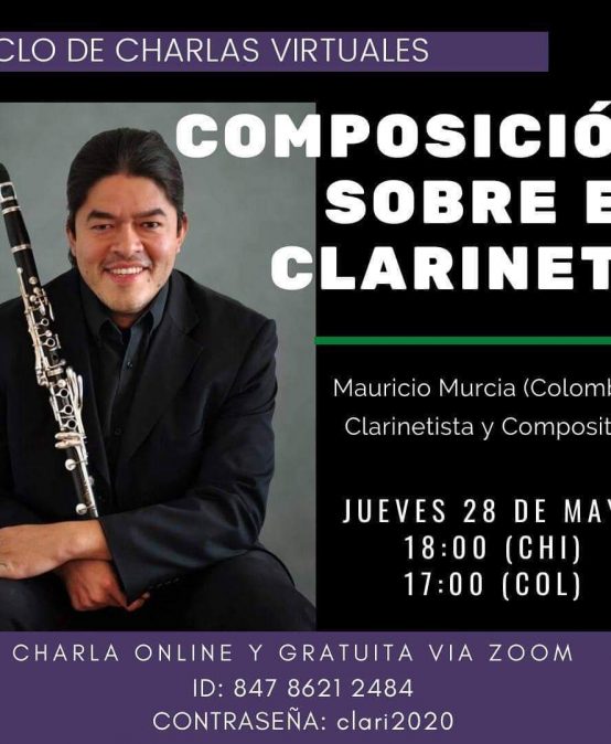 Charla: La composición sobre el clarinete, a cargo de Mauricio Murcia.