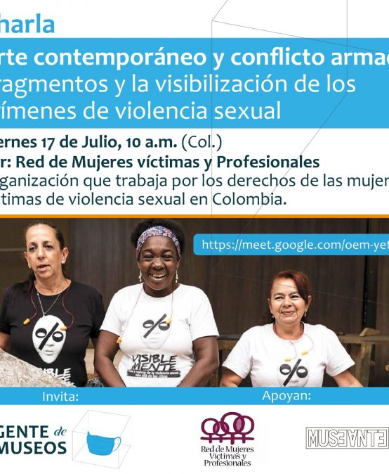 Arte contemporáneo y conflicto armado: fragmentos y la visibilización de los crímenes de violencia sexual
