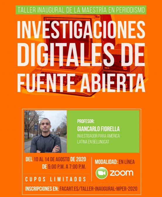 Taller inaugural de la Maestría en Periodismo: Investigaciones digitales de fuente abierta