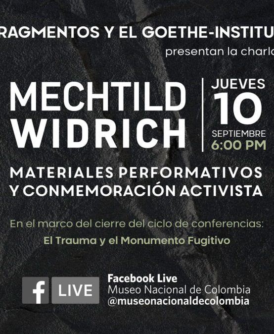 Mechtild Widrich: Materiales performativos y conmemoración activista