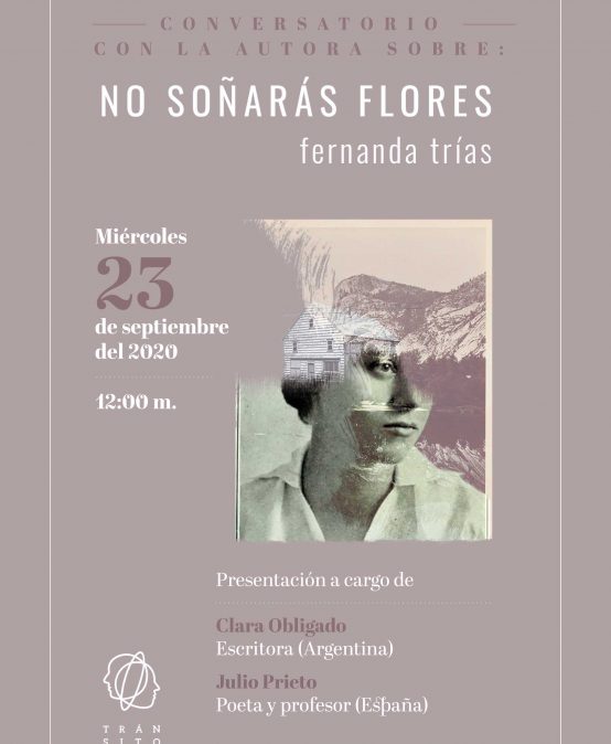 No soñaras flores