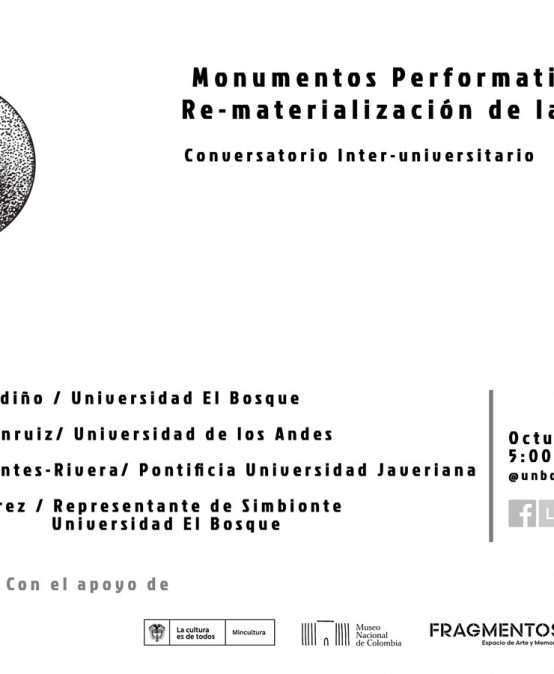 Monumentos performativos y la Re-materialización de la memoria: conversatorio interuniversitario