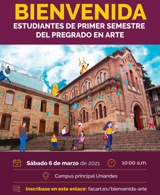 Bienvenida estudiantes de primer semestre del Pregrado en Arte