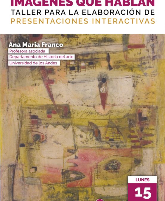 Imágenes que hablan. Taller para la elaboración de presentaciones interactivas