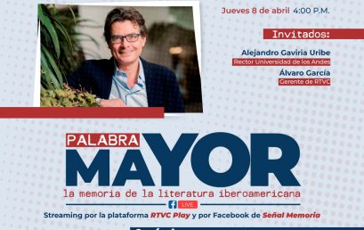 Palabra mayor: la memoria de la literatura iberoamericana
