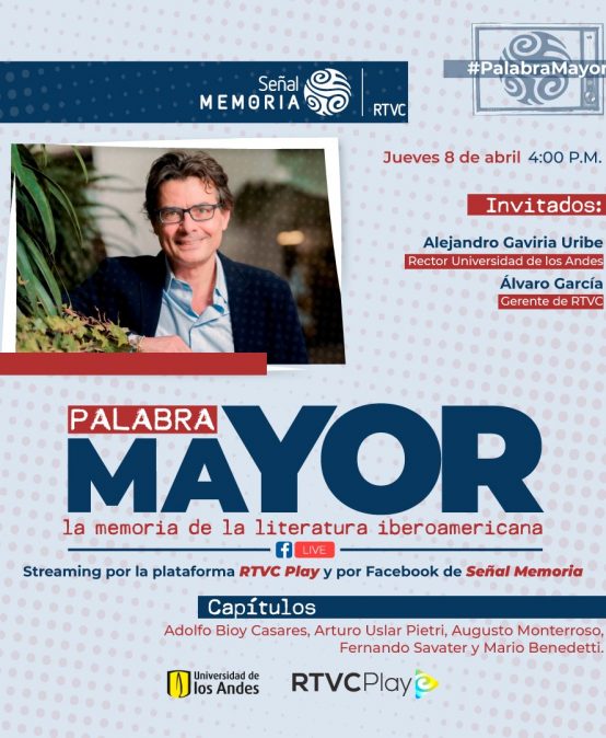 Palabra mayor: la memoria de la literatura iberoamericana