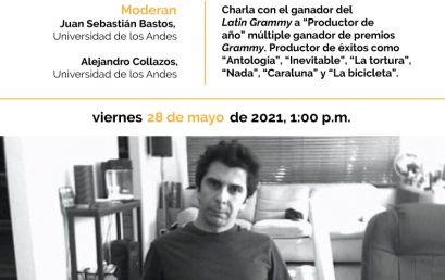 Anatomía de la producción: Charla con Luis Fernando Ochoa