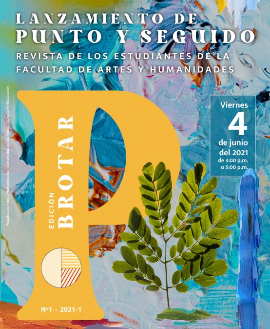 Lanzamiento de Punto y Seguido. Revista de los estudiantes de la Facultad de Artes y Humanidades