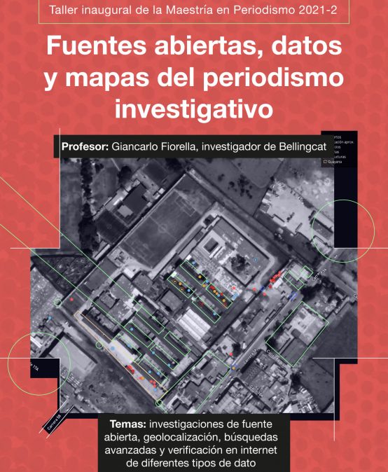 Fuentes abiertas, datos y mapas del periodismo investigativo